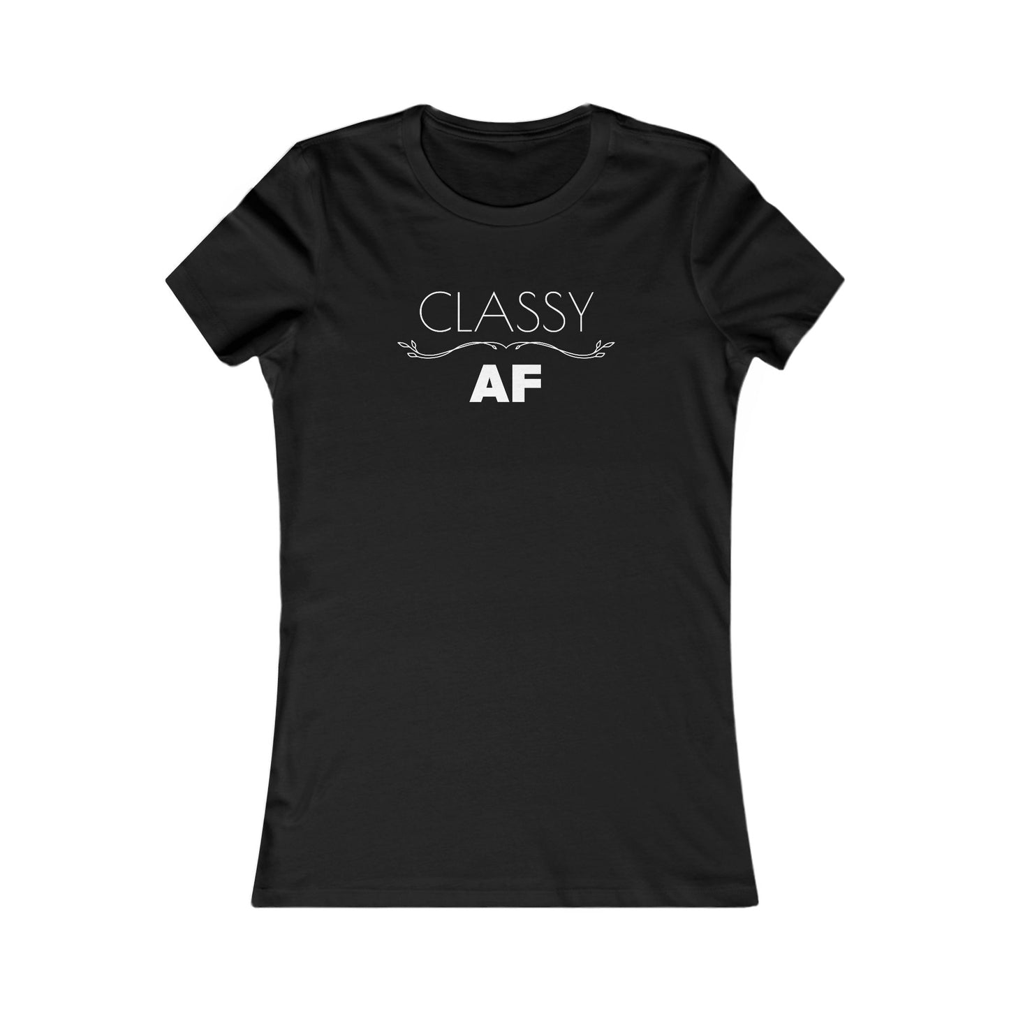 Women's Classic T-Shirt, Classy AF Fine Design Graphics LLC