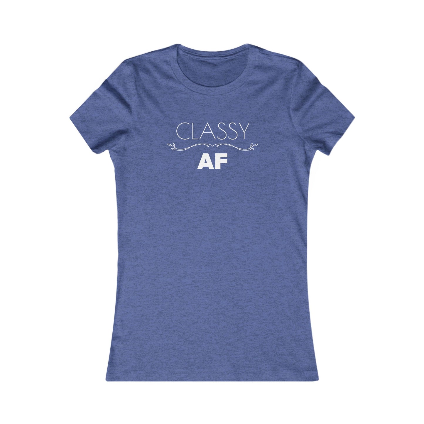 Women's Classic T-Shirt, Classy AF Fine Design Graphics LLC